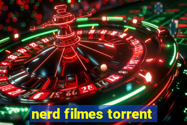 nerd filmes torrent